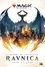 Greg Weisman - La Guerre de l'étincelle : Ravnica - Magic : The Gathering - La Guerre de l'étincelle, T1.
