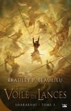 Bradley P. Beaulieu - Sharakhaï Tome 3 : Le Voile de lances.