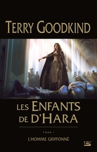 Terry Goodkind - Les enfants de D'Hara Tome 1 : L'homme griffoné.