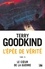 Terry Goodkind - L'Epée de Vérité Tome 15 : Le coeur de la guerre.