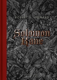 Robert E. Howard - Solomon Kane Intégrale : .