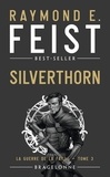 Raymond-E Feist - La Guerre de la Faille Tome 3 : Silverthorn.