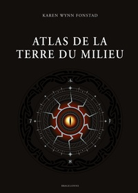 Karen Wynn Fonstad - Atlas de la Terre du Milieu.