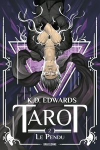 K.D. Edwards - Tarot Tome 2 : Le Pendu.
