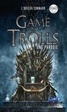  L'Odieux Connard - Game of Trolls.