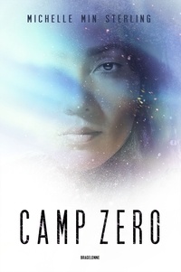 Michelle Min Sterling - Camp Zéro.