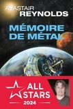 Alastair Reynolds - Mémoire de métal.