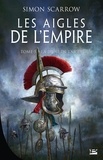 Simon Scarrow - Les Aigles de l'Empire Tome 5 : La Proie de l'Aigle.