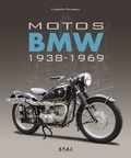Constantin Pârvulesco - Motos BMW 1938-1969.