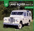 Laurent Cornée - Le Land Rover, séries 1, 2 et 3 de mon père.
