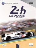 Jean-Marc Teissèdre et Alain Bienvenu - 24 Hours Le Mans 83e édition - The Yearbook of the greatest endurance race in the world.