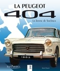 Xavier Chauvin - La Peugeot 404 - La lionne de Sochaux.