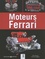 Keith Bluemel et Francesco Reggiani - Moteurs Ferrari - 15 moteurs Ferrari de légende, de 1947 à nos jours.