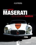 Jean-Marie Defrance et Arnaud Taquet - Maserati, les plus beaux modèles.