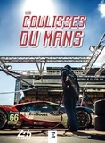 Hervé Guyomard - Les Coulisses du Mans.