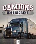 Francis Dréer - Camions américains.