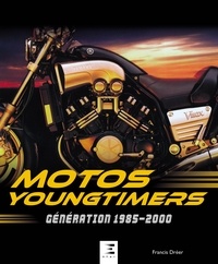 Francis Dréer - Motos youngtimers - Génération 1985-2000.