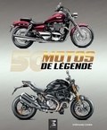 Stéphane Cohen - 50 motos de légende.