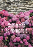 Pascale Kremer - Sale temps en Normandie.