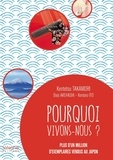 Kentetsu Takamori et Daiji Akehashi - Pourquoi vivons-nous ?.