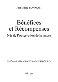 Jean-Marc Bonmati - Bénéfices et récompenses - Nés de l'observation de la nature.