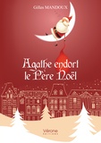 Gilles Mandoux - Agathe endort le Père Noël.