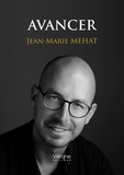 Jean-Marie Mehat - Avancer.