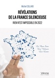 Michel Collard - Révélations de la France silencieuse - Rien n'est impossible en 2022.