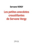 Servane Vergy - Les petites anecdotes croustillantes de Servane Vergy.
