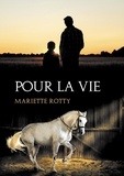 Mariette Rotty - Pour la vie.