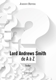 Johnny Ripper - Lord Andrews Smith de A jusqu'à Z.