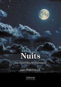 Joel Postolle - Nuits - Six nouvelles fantastiques.