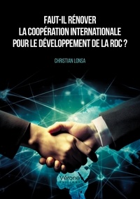 Christian Lonsa - Faut-il rénover la coopération internationale pour le développement de la RDC ?.