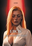  Lithès - Lucie au troisième degré.