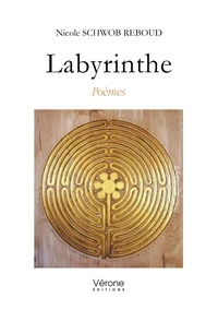 Nicole Schwob-Reboud - Labyrinthe - Poèmes.