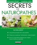 Stéphane Tétart et Vanessa Lopez - Secrets de naturopathes.