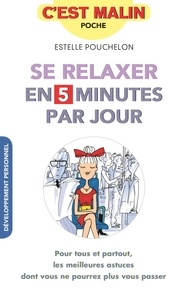 Estelle Pouchelon - Se relaxer en 5 minutes par jour.