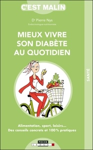 Pierre Nys - Mieux vivre son diabète au quotidien.