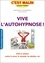 Jean-Michel Jakobowicz - Vive l'autohypnose ! - Enfin la solution contre le stress, le surpoids, les phobies, etc..