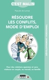 Pascale de Lomas - Résoudre les conflits, mode d'emploi.