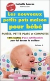 Isabelle Lauras - Les nouveaux petits pots maison pour bébé - Volume 2.