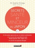 Sophie Ortega - Secrets santé et minceur du Japon - Le konjac japonais et autres recettes et astuces pour présercer sa vitalité durablement.
