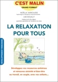Noëlla Jarrousse et Lise Bouilly - La relaxation pour tous.