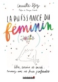 Camille Sfez - La puissance du féminin.