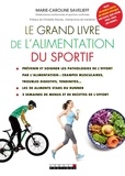 Marie-Caroline Savelieff - Le grand livre de l'alimentation du sportif.