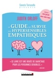 Judith Orloff - Le guide de survie des hypersensibles empathiques.