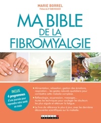 Marie Borrel - Ma bible de la fibromyalgie.