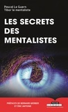 Pascal Guern et Tibor Le mentaliste - Les secrets des mentalistes.