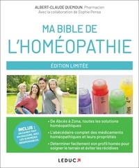 Albert-Claude Quemoun et Sophie Pensa - Ma bible de l'homéopathie.