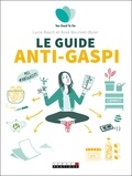 Lucie Basch et Rose Boursier-wyler - Le guide anti-gaspi.